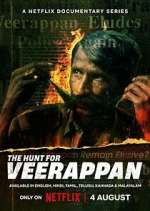 Watch The Hunt for Veerappan FMoviesFree