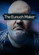 Watch The Eunuch Maker FMoviesFree
