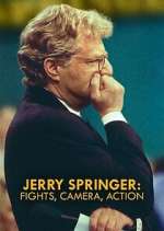 Watch Jerry Springer: Fights, Camera, Action FMoviesFree