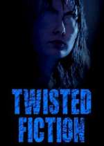 Watch Twisted Fiction FMoviesFree
