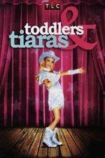 Watch Toddlers and Tiaras FMoviesFree