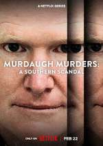 Watch Murdaugh Murders: A Southern Scandal FMoviesFree