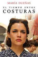 Watch El Tiempo Entre Costuras FMoviesFree