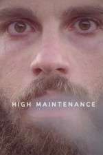 Watch High Maintenance FMoviesFree