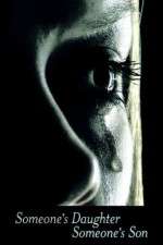 Watch Someone's Daughter, Someone's Son FMoviesFree