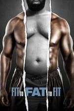 Watch Fit to Fat to Fit FMoviesFree