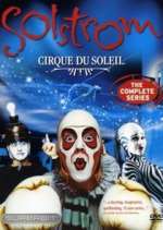 Watch Cirque du Soleil: Solstrom FMoviesFree