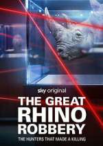 Watch The Great Rhino Robbery FMoviesFree