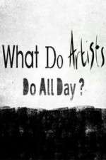 Watch What Do Artists Do All Day? FMoviesFree