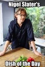 Watch Nigel Slaters Dish of the Day FMoviesFree