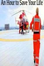 Watch An Hour to Save Your Life FMoviesFree