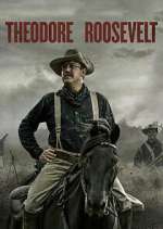 Watch Theodore Roosevelt FMoviesFree
