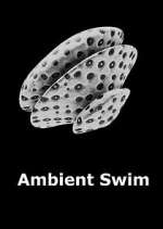 Watch Ambient Swim FMoviesFree