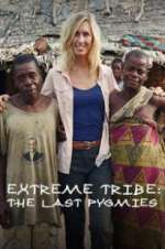 Watch Extreme Tribe: The Last Pygmies FMoviesFree