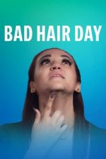 Watch Bad Hair Day FMoviesFree