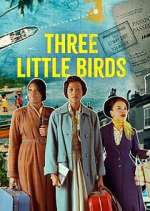 Watch Three Little Birds FMoviesFree