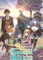 Watch As a Reincarnated Aristocrat I'll Use My Appraisal Skill to Rise in the New World FMoviesFree