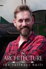 Watch The Architecture the Railways Built FMoviesFree