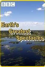 Watch Earths Greatest Spectacles FMoviesFree