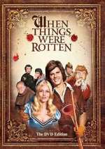 Watch When Things Were Rotten FMoviesFree
