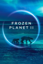 Watch Frozen Planet II FMoviesFree