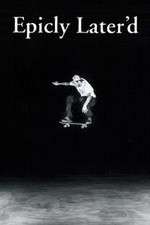 Watch Epicly Later'd FMoviesFree