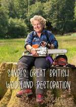 Watch Sandi\'s Great British Woodland Restoration FMoviesFree
