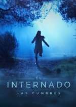 Watch El Internado: Las Cumbres FMoviesFree