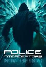 Watch Police Interceptors: Taking Down the Shoplifting Gangs FMoviesFree