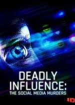 Watch Deadly Influence: The Social Media Murders FMoviesFree