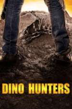 Watch Dino Hunters FMoviesFree