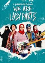 Watch We Are Lady Parts FMoviesFree