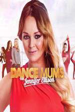 Watch Dance Mums with Jennifer Ellison FMoviesFree