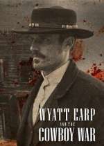 Watch Wyatt Earp and the Cowboy War FMoviesFree