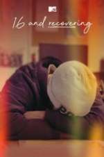 Watch 16 and Recovering FMoviesFree