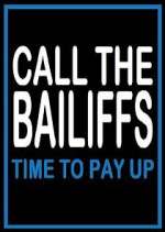 Watch Call the Bailiffs: Time to Pay Up FMoviesFree