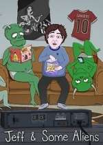 Watch Jeff & Some Aliens FMoviesFree