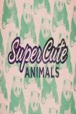 Watch Super Cute Animals FMoviesFree