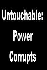 Watch Untouchable: Power Corrupts FMoviesFree