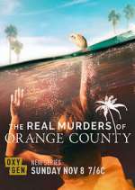 Watch The Real Murders of Orange County FMoviesFree