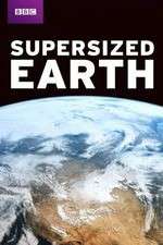 Watch Supersized Earth FMoviesFree