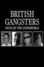 Watch British Gangsters: Faces of the Underworld FMoviesFree