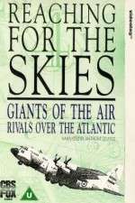 Watch Reaching for the Skies FMoviesFree