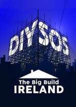 Watch DIY SOS: The Big Build Ireland FMoviesFree