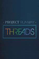 Watch Project Runway: Threads FMoviesFree