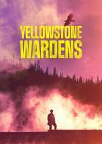 Watch Yellowstone Wardens FMoviesFree
