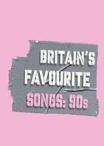 Watch Britain's Favourite Songs: 90's FMoviesFree