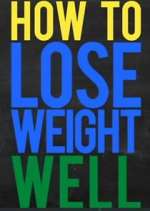 Watch How to Lose Weight Well FMoviesFree