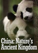 Watch China: Nature's Ancient Kingdom FMoviesFree