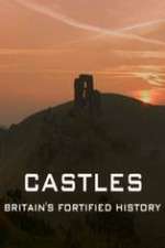 Watch Castles Britain's Fortified History FMoviesFree